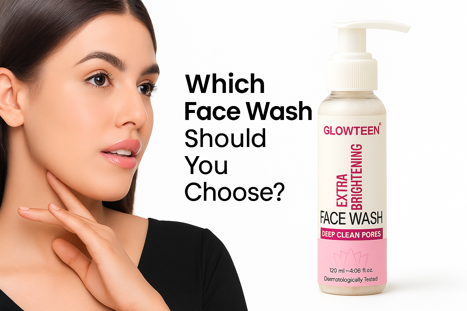Which Face Wash Should You Choose?